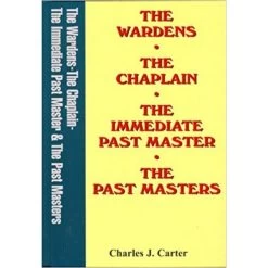 The Wardens, The Chaplain, The Immediate Past Master, The Past Masters