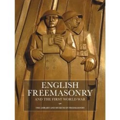 English Freemasonry And The First World War