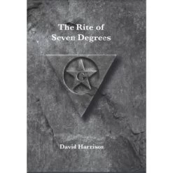 The Rite Of Seven Degrees By David Harrison