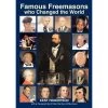Famous Freemasons Who Changed The World By Kent Henderson -Masonic Collection 9780853186212 3f2fe24182