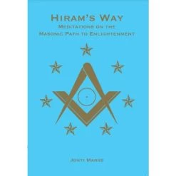 Hiram's Way By Jonti Marks