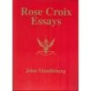 Rose Croix Essays - Hardback Edition 2 Rose Croix Essays - Hardback Edition -Masonic Collection l82573