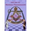 The Key To Modern Freemasonry, The Hidden Mysteries Of Nature And Science -Masonic Collection n5265