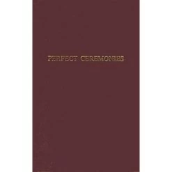 Perfect Ceremonies: Royal Arch Ritual